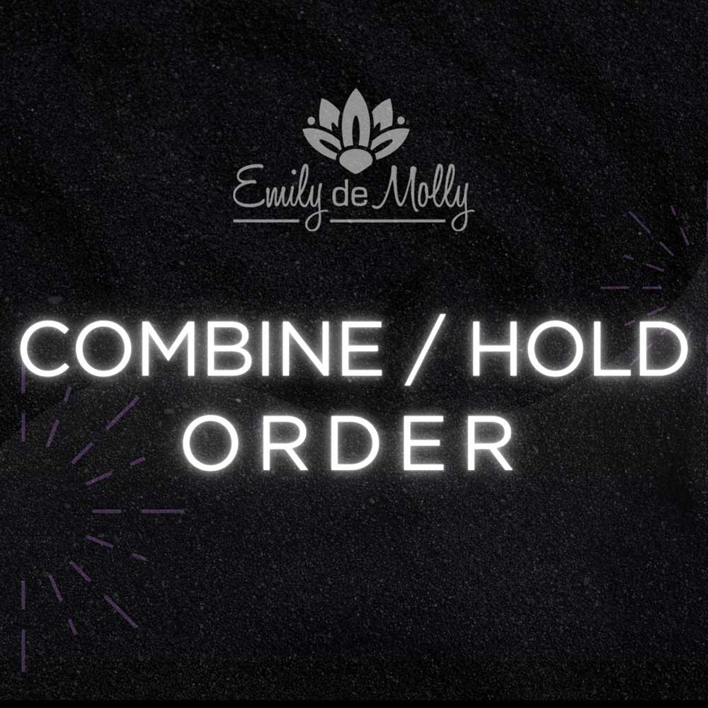 Combine orders  / hold orders